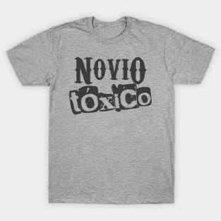 Novio Tóxico T-Shirt